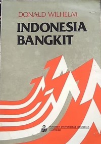 Image of Indonesia Bangkit : Donald Wilhelm